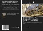 SERPIENTES (SQUAMATA: SERPIENTES) Y TORTUGAS (SQUAMATA: TESTUDINES)