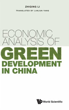 ECONOMIC ANALYSIS OF GREEN DEVELOPMENT IN CHINA - Zhiqing Li & Lanjun Yang