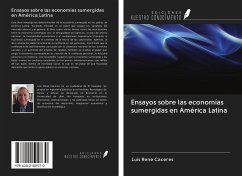 Ensayos sobre las economías sumergidas en América Latina - Caceres, Luis Rene