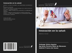Innovación en la salud: - Vieira Aquino, Solange; Pereira Melo de Menezes, Ag Anne; Franco de Sousa, Gabriel