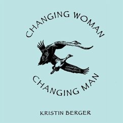 Changing Woman & Changing Man - Berger, Kristin