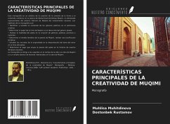 CARACTERÍSTICAS PRINCIPALES DE LA CREATIVIDAD DE MUQIMI - Muhitdinova, Muhlisa; Rustamov, Dostonbek