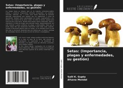 Setas: (Importancia, plagas y enfermedades, su gestión) - Gupta, Salil K.; Mondal, Afsana