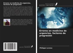 Errores en medicina de urgencias, factores de progresión - Leveau, Philippe