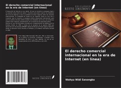 El derecho comercial internacional en la era de Internet (en línea) - Sasongko, Wahyu Widi