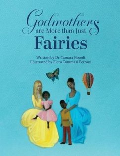 Godmothers are More than Just Fairies - Pizzoli, Tamara