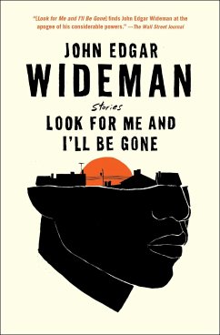 Look for Me and I'll Be Gone - Wideman, John Edgar