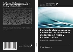 Estilos de vida basados en valores de los estudiantes modernos en Rusia y Estados Unidos - Glazkova, Irina