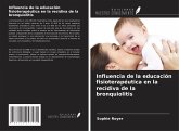 Influencia de la educación fisioterapéutica en la recidiva de la bronquiolitis