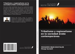 Tribalismo y regionalismo en la sociedad árabe contemporánea - Boutaleb, Mohamed Nejib; Gardalli, Mongi