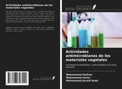 Actividades antimicrobianas de los materiales vegetales - Gulfraz, Muhammad; Imran, Muhammad; Javaid Asad, Muhammad