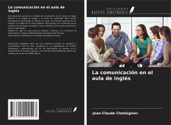 La comunicación en el aula de inglés - Chataignier, Jean-Claude