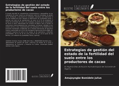 Estrategias de gestión del estado de la fertilidad del suelo entre los productores de cacao - Bamidele Julius, Amujoyegbe