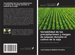 Variabilidad de las precipitaciones y riesgos de sequías durante el cultivo de la soja - Batista Ferreira, Luiz Gustavo