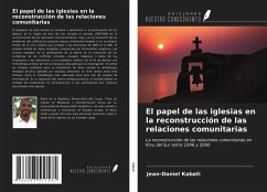 El papel de las iglesias en la reconstrucción de las relaciones comunitarias - Kabati, Jean-Daniel
