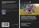 Desafíos logísticos que enfrentan los pequeños agricultores en Tanzania