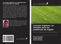 Cucumis trigonus: un remedio para los problemas de hígado - Chandra, Phool; Kumar, Vineet; Sachan, Neetu