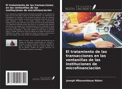 El tratamiento de las transacciones en las ventanillas de las instituciones de microfinanciación - Mbouombouo Ndam, Joseph