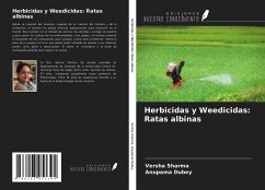 Herbicidas y Weedicidas: Ratas albinas - Sharma, Versha; Dubey, Anupama