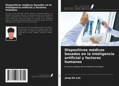 Dispositivos médicos basados en la inteligencia artificial y factores humanos - Lee, Jong-Ha