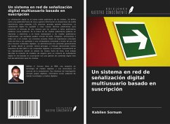 Cover Un sistema en red de señalización digital multiusuario basado en suscripción