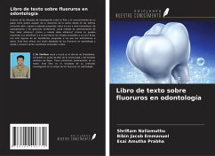 Libro de texto sobre fluoruros en odontología - Nallamuthu, ShriRam; Emmanuel, Bibin Jacob; Prabha, Esai Amutha