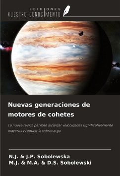 Nuevas generaciones de motores de cohetes - Sobolewska, N. J. & J. P.; Sobolewski, M. J. & M. A. & D. S.