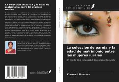 La selección de pareja y la edad de matrimonio entre las mujeres rurales - Umamani, Kuruvadi