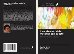 Idea elemental de material compuesto - Dixit, Savita; Rohit, Kiran