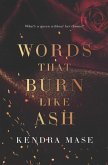 Words That Burn Like Ash