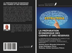 LA PRÉPARATION ÉCONOMIQUE DES CADRES ET DES RÉSERVES - Miranda Echevarría, Ramón Jesús; Rodríguez Pérez, Jorge; Quintana Piñero, Mabelys Aleida