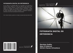 FOTOGRAFÍA DIGITAL EN ORTODONCIA - Sodha, Darshan; Kubavat, Ajay K; Srivastava, Shrish Charan