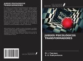 JUEGOS PSICOLÓGICOS TRANSFORMADORES