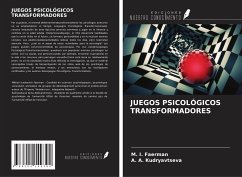 JUEGOS PSICOLÓGICOS TRANSFORMADORES - Faerman, M. I.; Kudryavtseva, A. A.