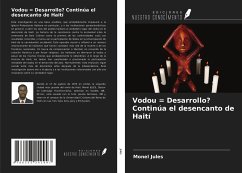 Vodou = Desarrollo? Continúa el desencanto de Haití - Jules, Monel