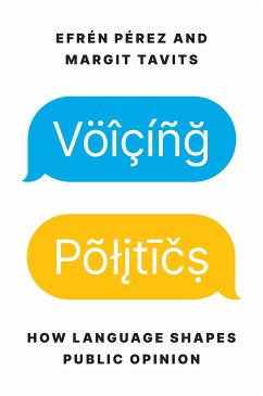 Voicing Politics - Perez, Efren; Tavits, Margit