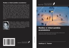 Redes e intercambio económico - Tanner, Kathryn C.