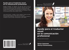 Ayuda para el traductor novel en la comunicación profesional - Iwanowa, Raisa; Vishnewskaq, Mariq