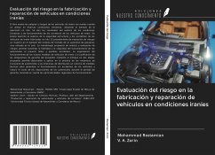 Evaluación del riesgo en la fabricación y reparación de vehículos en condiciones iraníes - Rostamian, Mohammad; Zorin, V. A.