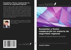 Kazajstán y Rusia: cooperación en materia de seguridad regional - Sahiev, Saulet