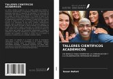 TALLERES CIENTÍFICOS ACADÉMICOS