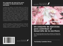 Un conjunto de ejercicios para contribuir al desarrollo de la escritura - Catellón Pérez, Yarisleidy