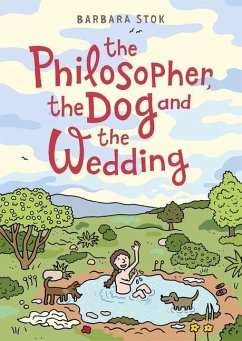 The Philosopher, the Dog and the Wedding - Stok, Barbara
