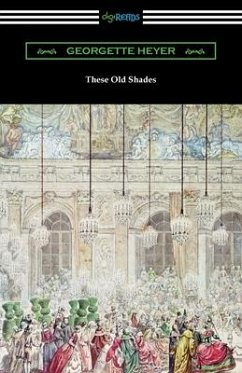 These Old Shades - Heyer, Georgette