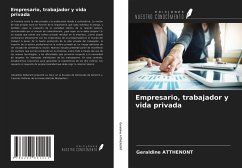 Empresario, trabajador y vida privada - Atthenont, Géraldine
