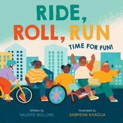 Ride, Roll, Run - Bolling, Valerie