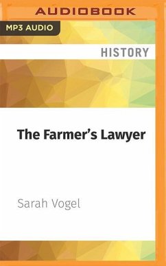 The Farmer's Lawyer: The North Dakota Nine and the Fight to Save the Family Farm - Vogel, Sarah