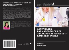 ACTIVIDADES FARMACOLÓGICAS DE TRICHOPUS ZEYLANICUS Y SAMADERA INDICA - C., Sindhu; Jose, Beena