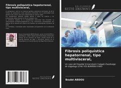 Fibrosis poliquística hepatorrenal, tipo multivisceral, - Abdou, Boubé