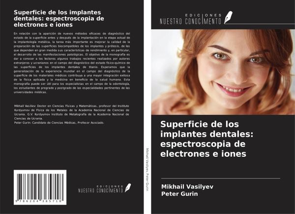 Superficie de los implantes dentales: espectroscopia de electrones e iones Superficie de los implantes dentales: espectroscopia de electrones e iones